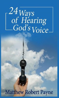 24 Ways of Hearing God's Voice - Payne, Matthew Robert