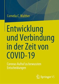 Entwicklung und Verbindung in der Zeit von COVID-19 (eBook, PDF) - Walther, Cornelia C.