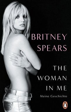 The Woman in Me (deutschsprachige Ausgabe) - Spears, Britney