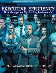 Executive Efficiency (eBook, ePUB) - Akinwale, Phill