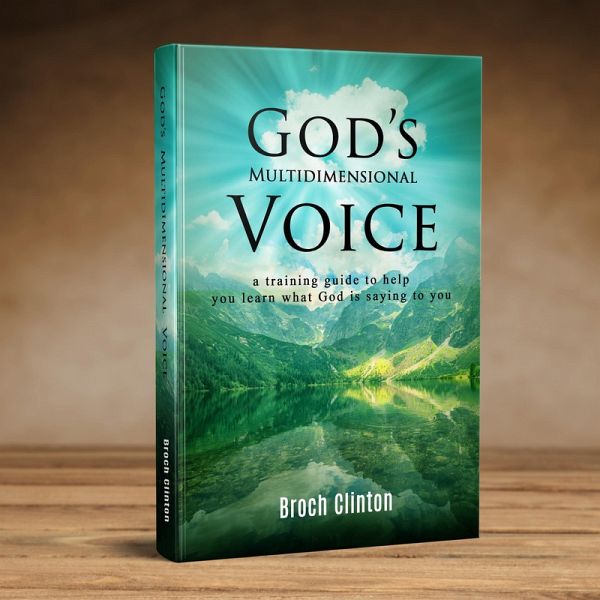 God's Multi-Dimensional Voice (eBook, ePUB) God's Multi-Dimensional Voice (eBook, ePUB)