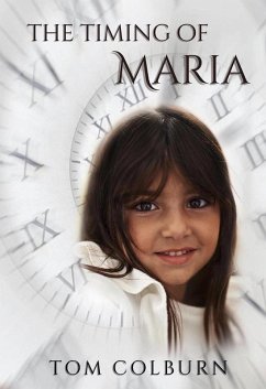 The Timing of Maria (eBook, ePUB) - Colburn, Thomas