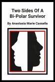Two Sides Of A Bi-Polar Survivor (eBook, ePUB)
