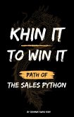 Khin It To Win It: Path of the Sales Python (eBook, ePUB)