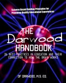 The Darwood Handbook - 26 Best Practices in Education and Their Connecttion to How The Brain works (eBook, ePUB)