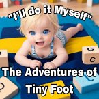 The Adventures of Tiny Foot (eBook, ePUB)