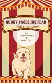 Buddy faces his fear (eBook, ePUB) Buddy faces his fear (eBook, ePUB)