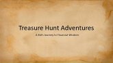 Treasure Hunt: A Kids Journey To Financial Wisdom (eBook, ePUB) Treasure Hunt: A Kids Journey To Financial Wisdom (eBook, ePUB)
