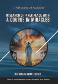 In Search of Inner Peace with A Course in Miracles (eBook, ePUB)