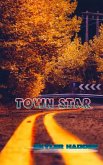 Town Star (eBook, ePUB)