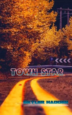 Town Star (eBook, ePUB) - Hadden, Skyler