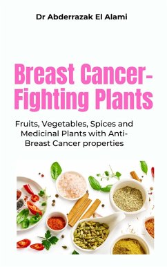Breast Cancer-Fighting Plants (eBook, ePUB) - El Alami, Abderrazak
