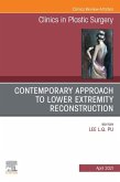 Contemporary Approach to Lower Extremity Reconstruction, An Issue of Clinics in Plastic Surgery, E-Book (eBook, ePUB)