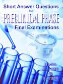 Short answer questions for pre-clinical phase final exams (Ebook) (eBook, ePUB)