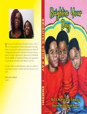 Brighten Your Day (eBook, ePUB)