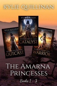 The Amarna Princesses: Books 1 - 3 (eBook, ePUB) - Quillinan, Kylie