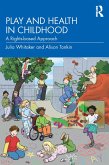 Play and Health in Childhood (eBook, ePUB)