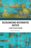 Decolonising Restorative Justice (eBook, PDF)