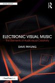 Electronic Visual Music (eBook, ePUB)