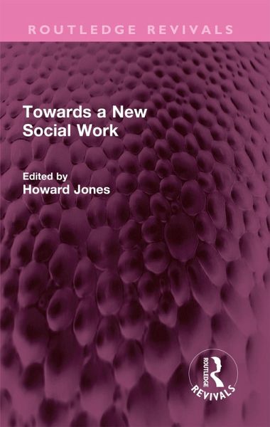 Towards a New Social Work (eBook, ePUB)