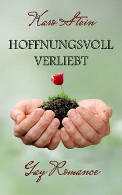 Hoffnungsvoll verliebt (eBook, ePUB) - Stein, Karo