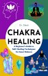 Chakra Healing: A Beginner's Guide to... - Bild 1