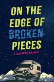 On the Edge of Broken Pieces (eBook, ePUB)