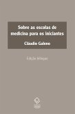 Sobre as escolas de medicina para os iniciantes (eBook, ePUB)