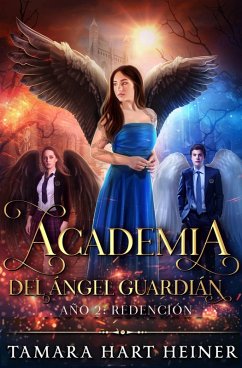 Cover Año 2: Redención (Academia del Ángel Guardián, #2) (eBook, ePUB)