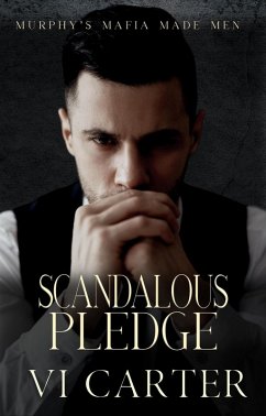 Cover Scandalous Pledge (Murphy's Mafia Made Men, #3) (eBook, ePUB)