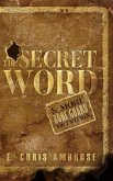 The Secret Word and More Bone Guard Adventures (eBook, ePUB)