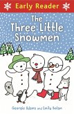 Early Reader: Three Little Snowmen (eBook, ePUB)