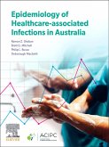 Epidemiology of Healthcare-Associated Infections in Australia (eBook, ePUB)