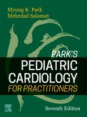 Park's Pediatric Cardiology for Practitioners E-Book (eBook, ePUB)
