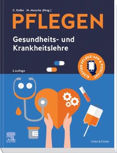 PFLEGEN Gesundheits- und Krankheitslehre (eBook, ePUB) - Keller, Christine; Menche, Nicole