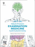 Talley and O'Connor's Examination Medicine - epub (eBook, ePUB) Talley and O'Connor's Examination Medicine - epub (eBook, ePUB)