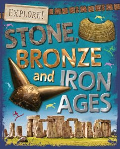 Stone, Bronze and Iron Ages (eBook, ePUB) - Newland, Sonya