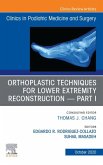 Orthoplastic techniques for lower extremity reconstruction Part 1, An Issue of Clinics in Podiatric Medicine and Surgery,E-Book (eBook, ePUB)
