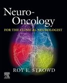 Neuro-Oncology for the Clinical Neurologist E-Book (eBook, ePUB)