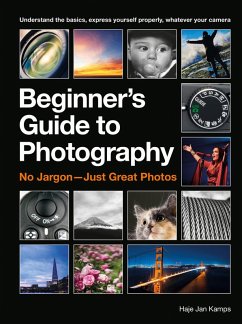 The Beginner's Guide to Photography (eBook, ePUB) - Kamps, Haje Jan