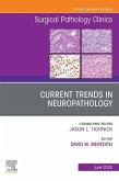 Current Trends in Neuropathology, An Issue of Surgical Pathology Clinics (eBook, ePUB)
