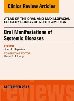 Oral Manifestations of Systemic Diseases, An Issue of Atlas of the Oral & Maxillofacial Surgery Clinics (eBook, ePUB) - Napeñas, Joel J.
