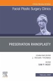 Preservation Rhinoplasty, An Issue of Facial Plastic Surgery Clinics of North America E-Book (eBook, ePUB)