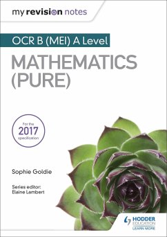 My Revision Notes: OCR B (MEI) A Level Mathematics (Pure) (eBook, ePUB) - Goldie, Sophie
