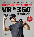 The Complete Guide to VR & 360 Photography (eBook, ePUB)