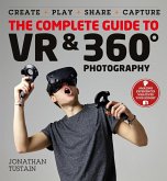 The Complete Guide to VR & 360 Photography (eBook, ePUB) The Complete Guide to VR & 360 Photography (eBook, ePUB)