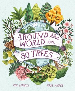 Around the World in 80 Trees (eBook, ePUB) - Lerwill, Ben
