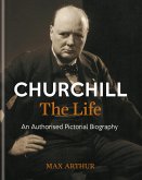 Churchill: The Life (eBook, ePUB)