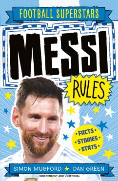 Messi Rules (eBook, ePUB) - Mugford, Simon Messi Rules (eBook, ePUB) - Mugford, Simon