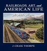 Railroads, Art, and American Life... - Bild 1